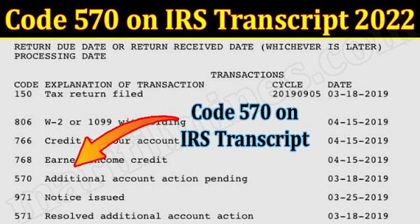 Code 570 on IRS Transcript 2022