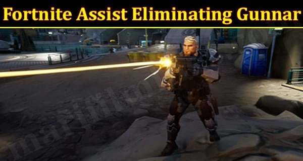 Gaming-Tips-Fortnite-Assist-Eliminating-Gunnar