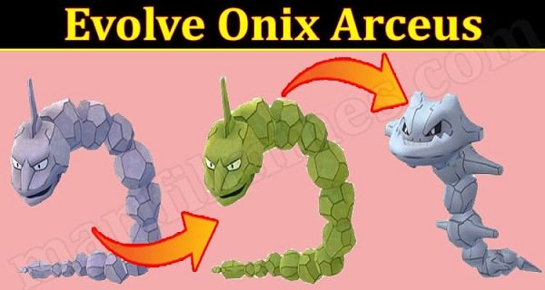 Latest-News-Evolve-Onix-Arceus
