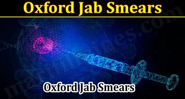 Latest-News-Oxford-Jab-Smears