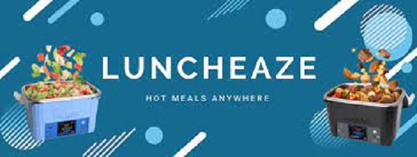 Luncheaze Review