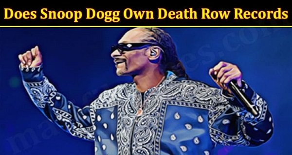 does-snoop-dogg-own-death-row-records