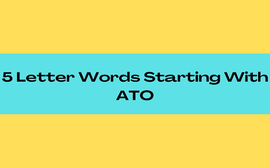 5 letter word that starts with ato