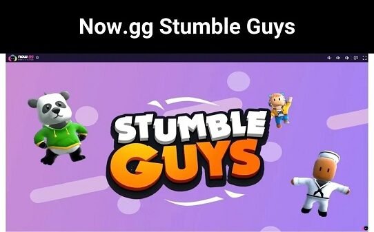 Now.gg Stumble Guys