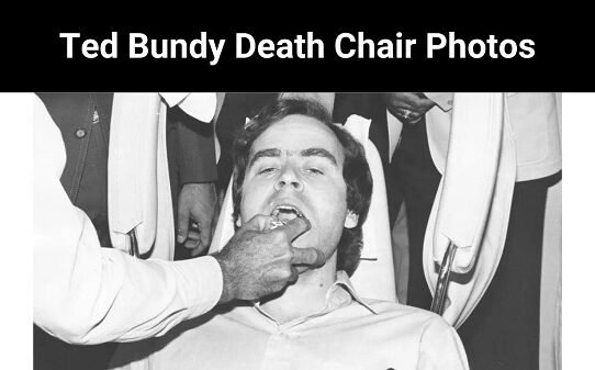 Ted Bundy Death Chair Photos