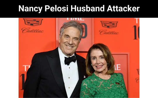 Nancy Pelosi Husband Attacker